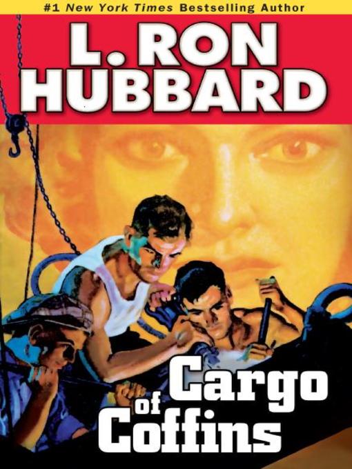 Title details for Cargo of Coffins by L. Ron Hubbard - Available